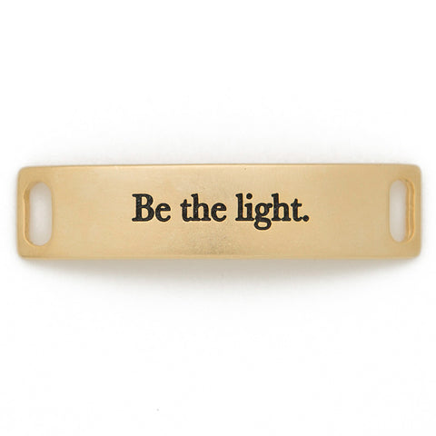 Be the light - Gold - Across The Way