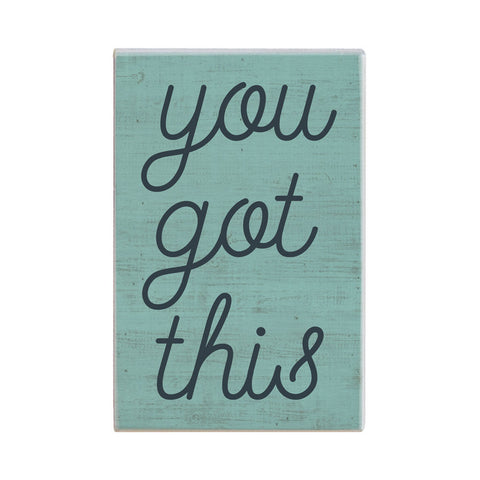 You Got This