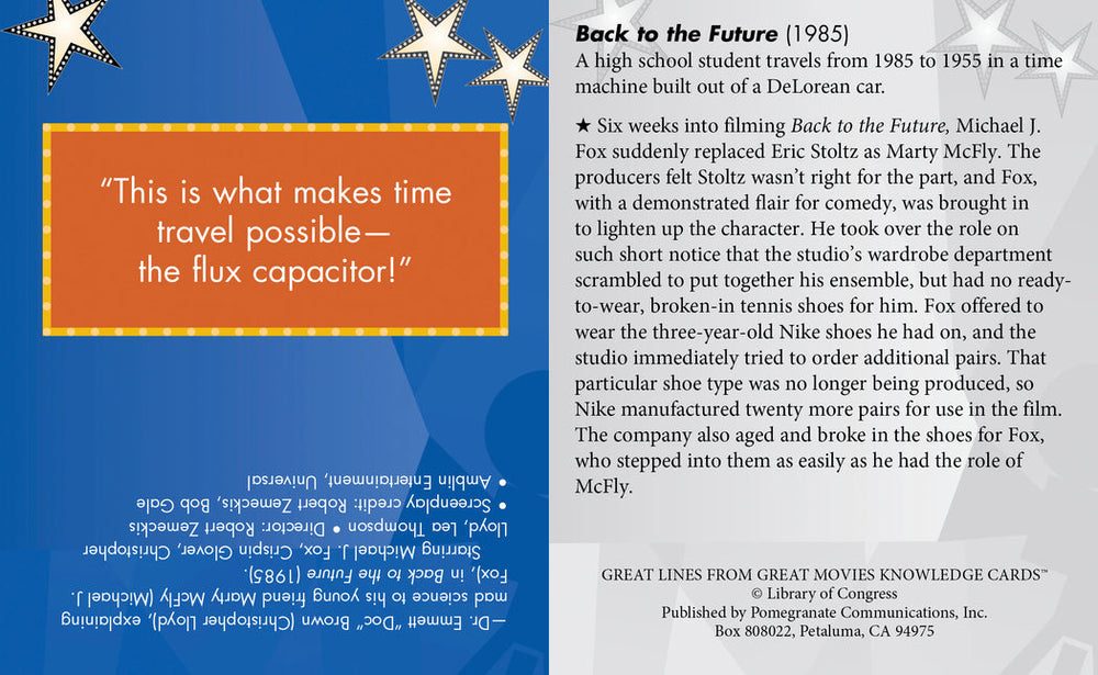An educational card from Pomegranate's "Great Lines Great Movies Vol 1" series featuring trivia about "Back to the Future" (1985), including a classic movie line about the flux capacitor, details on Michael J. Fox’s casting, issues with Nike shoe production, and part of the Library of Congress' Knowledge Cards collection.