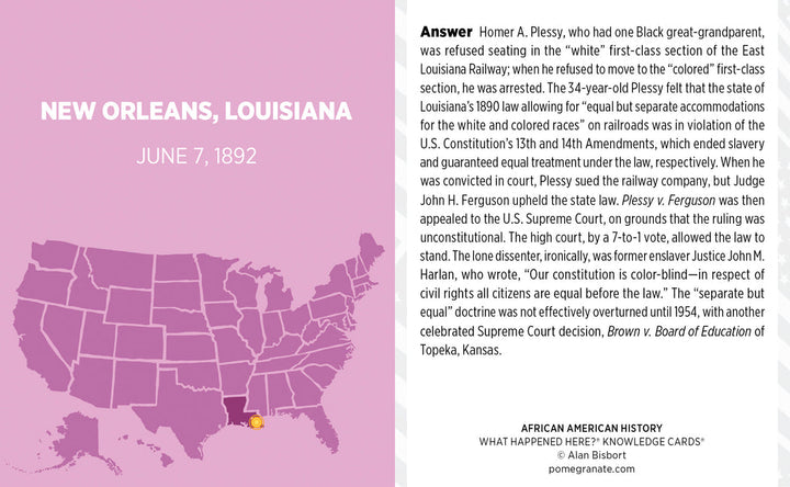 The African American Geography History Knowledge Deck by Pomegranate features a card on Homer A. Plessy's 1892 New Orleans case against racial segregation, accompanied by a map of the southern U.S., offering visitors to historical sites significant educational insight.