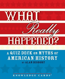 What Really Happened Myths of American History - Across The Way