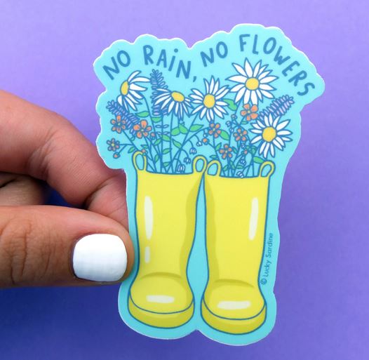 No Rain No Flowers Sticker