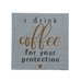 Coffee Protection