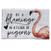 Be A Flamingo