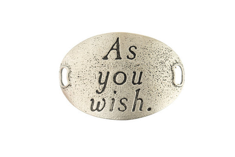 TS Statment  As you wish - Silver - Across The Way