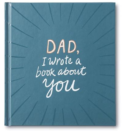 Dad I wrote a book about you