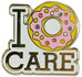 I donut Care Pin