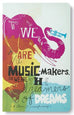 We Are the Music Makers notebook - Across The Way