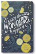 Expect the most wonderful things to happen